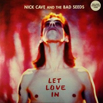 Nick Cave & The Bad Seeds - Let Love In - LP