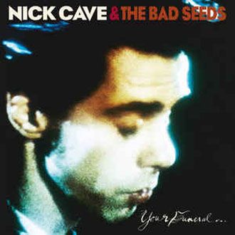 Nick Cave & The Bad Seeds - Your Funeral.....My Trial - 2LP