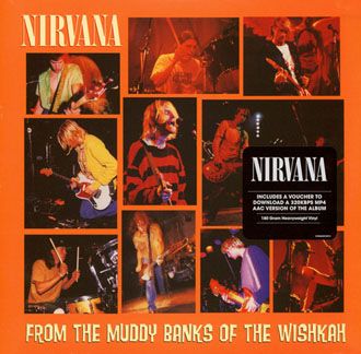 Nirvana - From the Muddy Banks of The Wishkah - 2LP