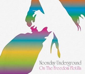 Noonday Underground - On The Freedom Flotilla - CD