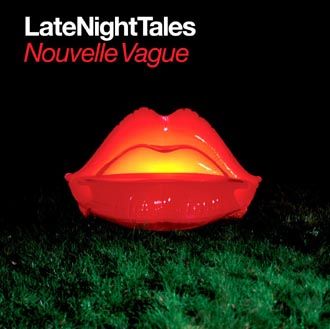 Nouvelle Vague - Late Night Tales - CD