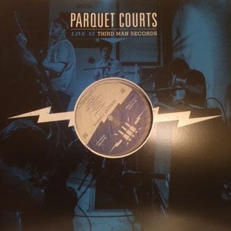 Parquet Courts - Live At Third Man Records - LP