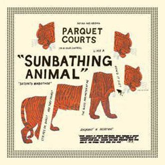 Parquet Courts - Sunbathing Animals - CD