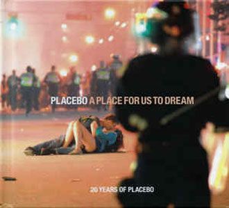 Placebo - A Place For Us To Dream - 2CD