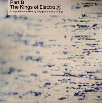 Playgroup & Alter Ego - The Kings Of Electro Part B - 2LP