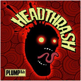 Plump DJs - Headthrash - CD