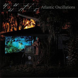 Quantic - Atlantic Oscillations - 2LP