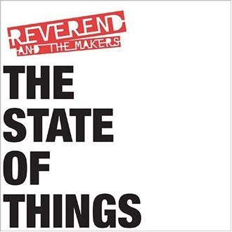 Reverend & The Makers - The State Of Things - CD