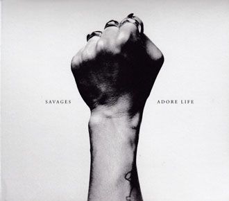 Savages - Adore Life - CD