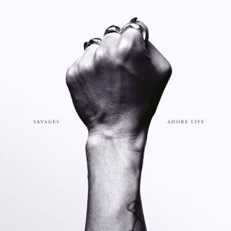 Savages - Adore Life - LP