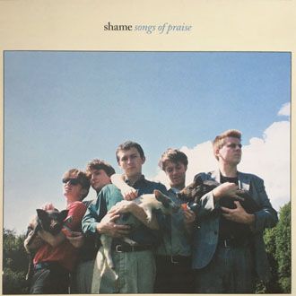 Shame - Songs Of Praise - LP