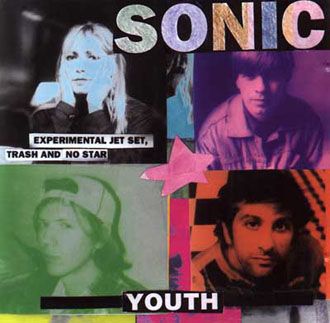 Sonic Youth - Experimental Jet Set, Trash And No Star - LP Sonic Youth - Experimental Jet Set, Trash And No Star - LP