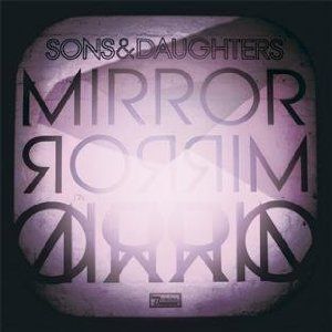 Sons & Daughters - Mirror Mirror - CD