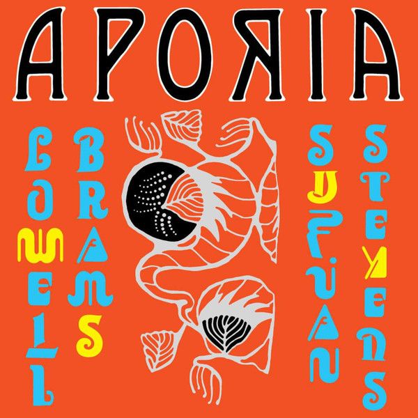 Sufjan Stevens & Lowell Brams – Aporia - LP