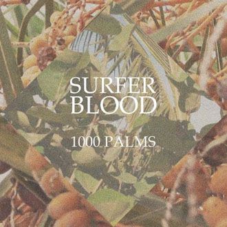 Surfer Blood - 1000 Palms - LP