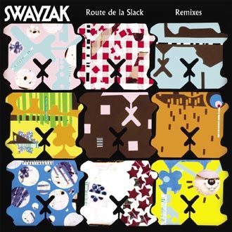 SWAYZAK - Route de la Slack : Remixes EP - 12"