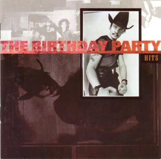 The Birthday Party - Hits - CD