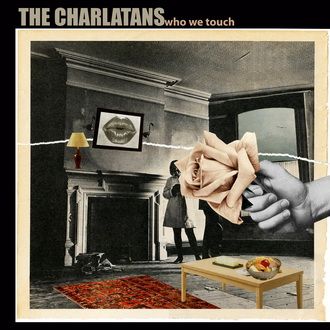 The Charlatans - Who We Touch - CD