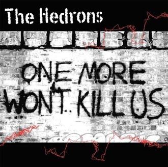 The Hedrons - One More Won't Kill Us - CD