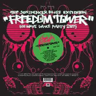 The Jon Spencer Blues Explosion - Freedom Tower-No Wave Dance Party 2015 - LP