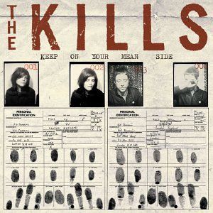 The Kills - Keep On Your Mean Side - CD