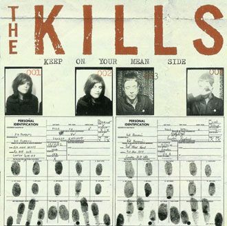 The Kills - Keep On Your Mean Side - LP
