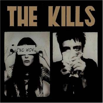The Kills - No Wow - LP