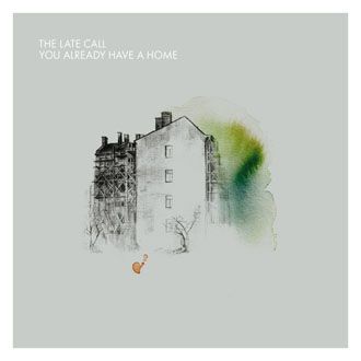 The Late Call - You Already Have A Home - LP