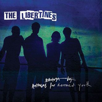 The Libertines - Anthems For Doomed Youth - LP