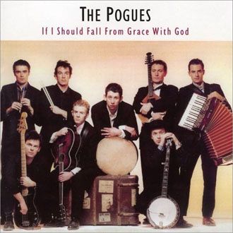 The Pogues - If I Should Fall From Grace With God - LP