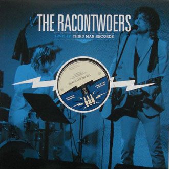 The Racontwoers - Live At Third Man - LP