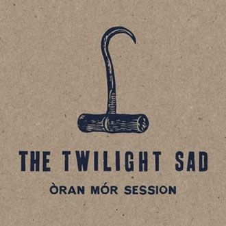 The Twilight Sad - Oran Mór Session - LP