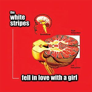 The White Stripes - Fell In Love With A Girl - 7"