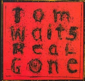 Tom Waits - Real Gone - 2LP