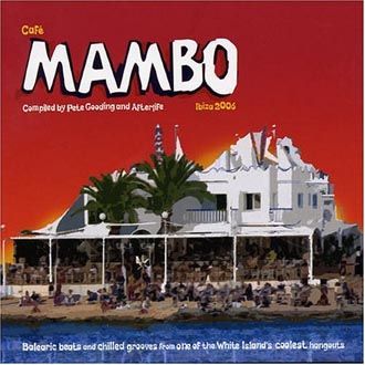 Various Artists - Cafe Mambo Ibiza 2006 - 2CD