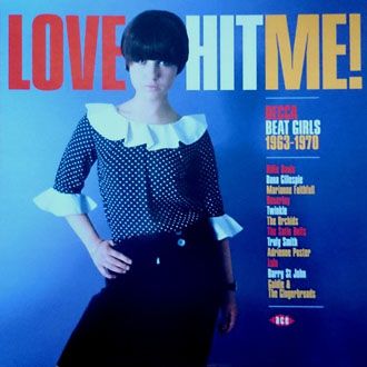 Various Artists - Love Hit Me! Decca Beat Girls 1963-1970 - LP