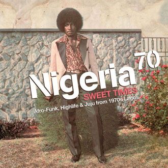 Various Artists - Nigeria 70: Sweet Times - 2LP