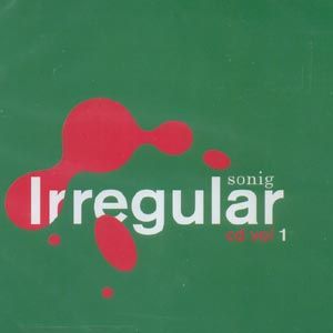 Various Artists - Sonig Irregular CD Vol 1 - CD