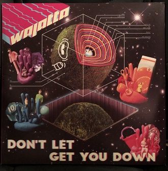 Wajatta - Don't Let Get You Down -2LP