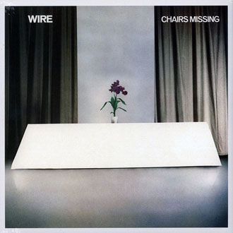 Wire - Chairs Missing - LP