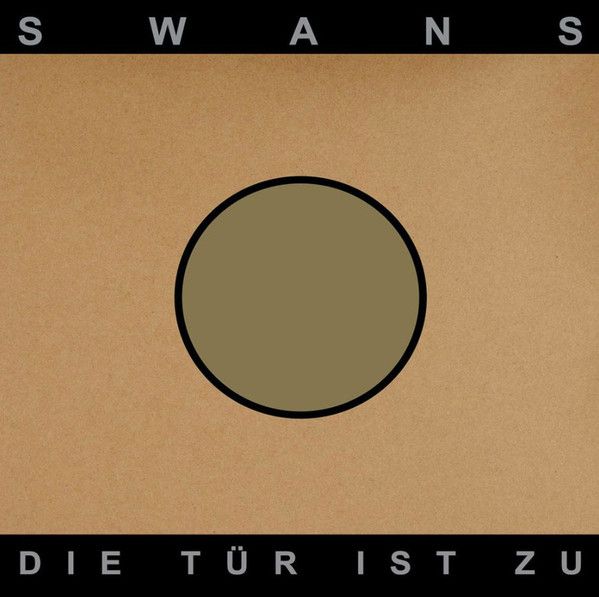 Swans - Die Tür Ist Zu - 2LP