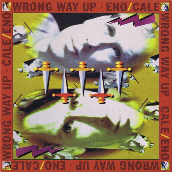 Brian Eno & John Cale - Wrong Way Up - LP