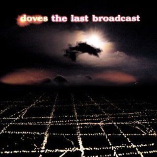 Doves - The Last Broadcast - 2LP
