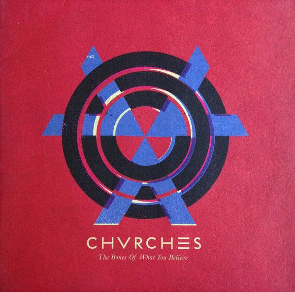 Chvrches - The Bones Of What You Believe - LP