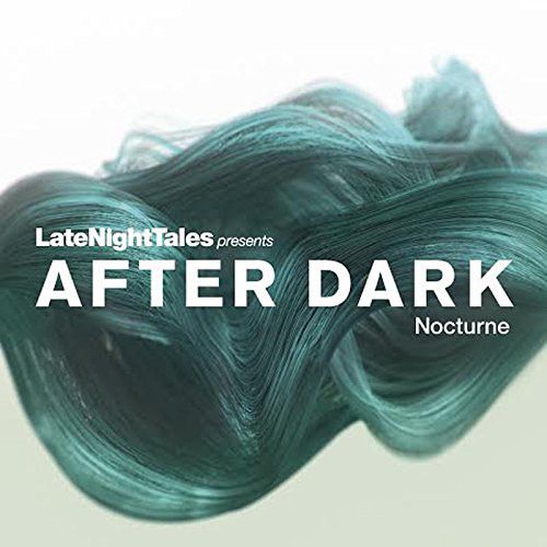 Various Artists - Late Night Tales presents After Dark (Nocturne) - 2LP