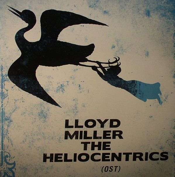 Lloyd Miller & The Heliocentrics - Lloyd Miller & The Heliocentrics - 2LP