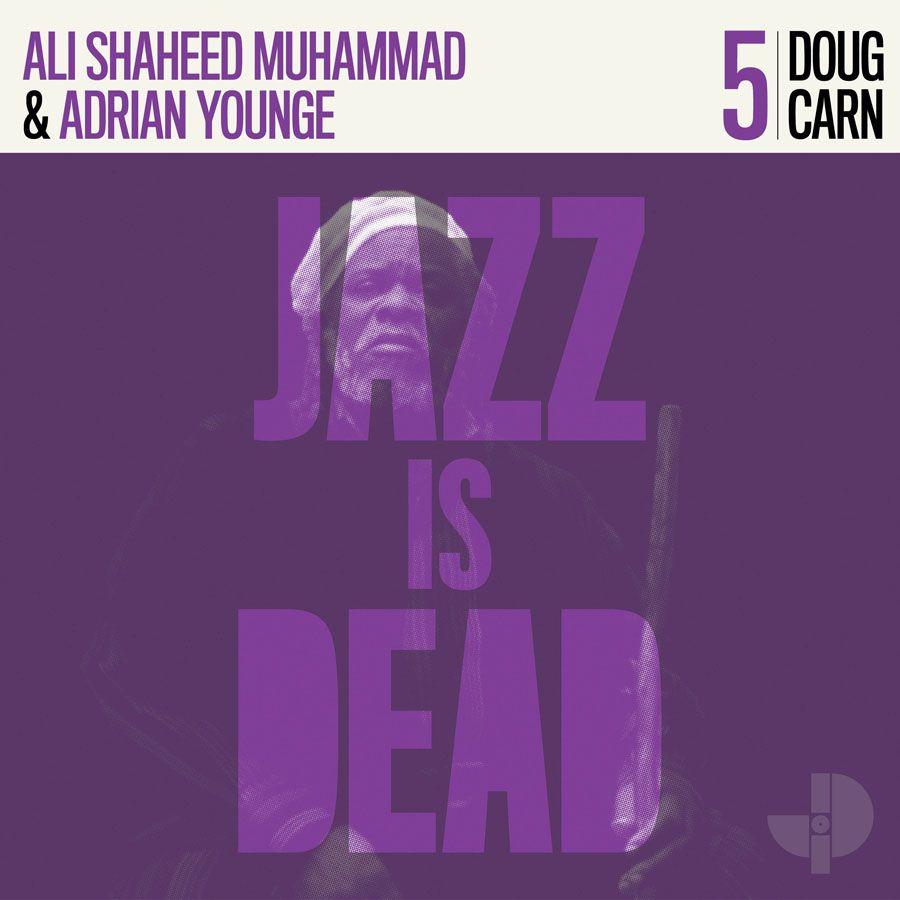 Ali Shaheed Muhammad & Adrian Younge & Doug Carn - Jazz Is Dead 005 - 2LP