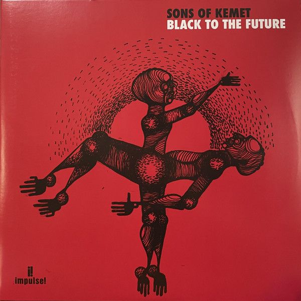 Sons Of Kemet - Black To The Future - 2LP