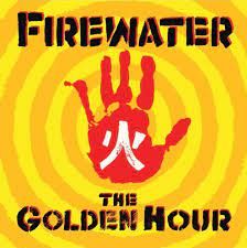 Firewater - The Golden Hour - LP