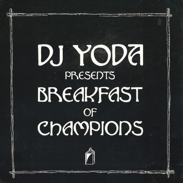 DJ Yoda - Breakfast Of Champions - LP